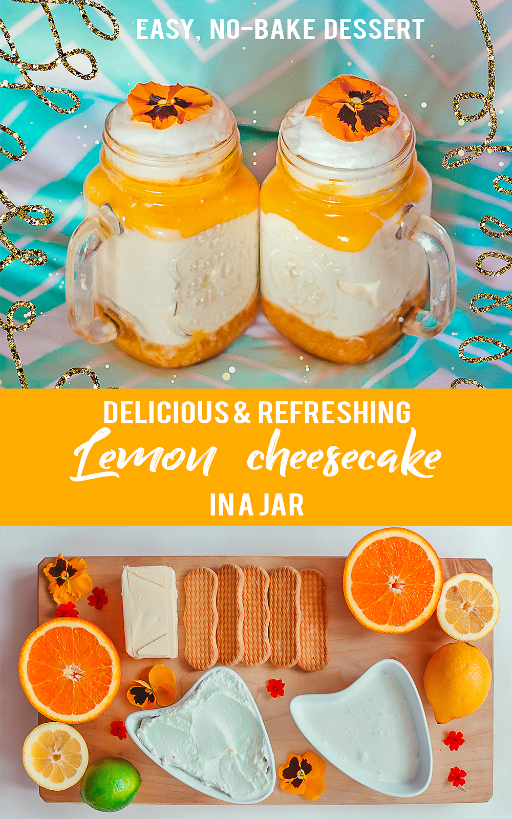 No Bake Delicious and Refreshing Lemon Cheesecake Dessert In A Jar